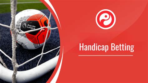 how does handicap betting work in football|Handicap Betting: A Comprehensive Guide .